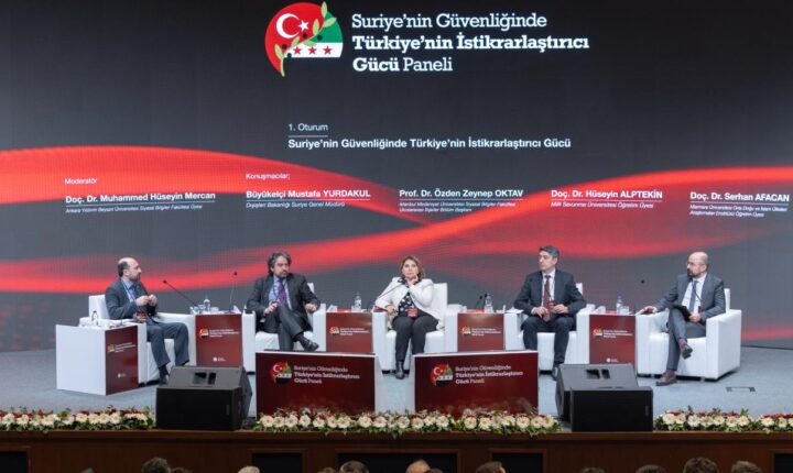 “Suriye’nin Güvenliğinde Türkiye Cumhuriyeti’nin İstikrarlaştırıcı Gücü” paneli sona erdi
