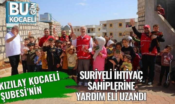 Türkiye Cumhuriyeti Kızılay Kocaeli Şubesi’nin Suriyeli İhtiyaç Sahiplerine Yardım Eli Uzandı