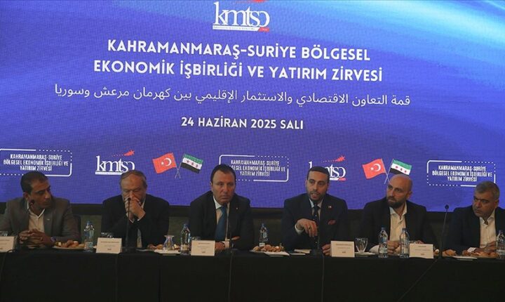 Kahramanmaraş-Suriye Bölgesel Ekonomik İşbirliği ve Yatırım Zirvesi düzenlendi