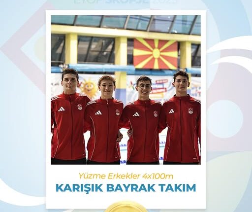 🥇Yüzmede bayrak takımımızdan altın madalya!