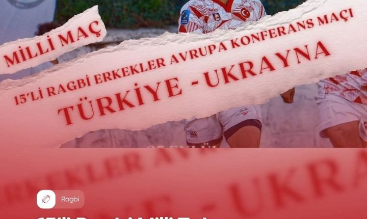 🇹🇷🏈 15’li Ragbi Erkekler Milli Takımımız sahneye çıkıyor!