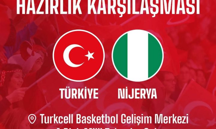 A Kadın Basketbol Milli Takımımız, hazırlık kampı kapsamında Bugün Nijerya ile karşı karşıya gelecek.