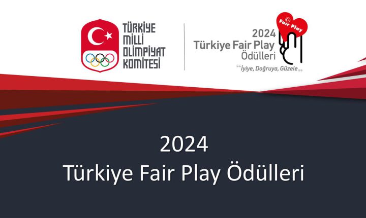 TÜRKİYE FAİR PLAY ÖDÜLÜNÜ KAZANANLAR BELLİ OLDU
