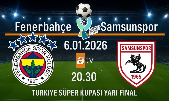 🏆⚽️ Bu akşam Türkcell Süper Kupa yarı final maçı