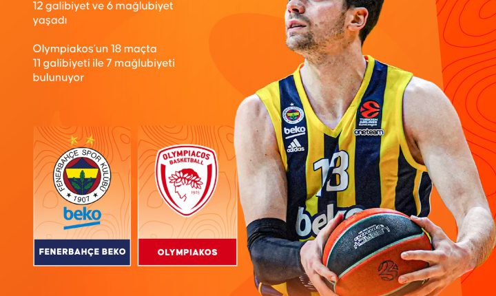 🏀 Temsilcimiz 🇹🇷Fenerbahçe Beko, EuroLeague’in 20. haftasında 🇬🇷Olympiakos’u konuk edecek.