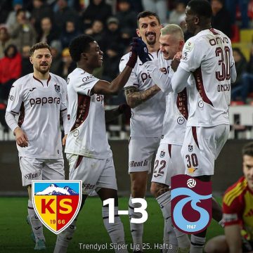 🏆⚽️Trendyol Süper Lig’in 25. haftasında Trabzonspor, deplasmanda Kayserispor’u 3-1 mağlup etti