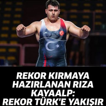 RIZA KAYAALP BUGÜN TARİH YAZMAK İÇİN MİNDERE ÇIKIYOR