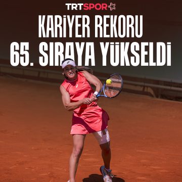 Zeynep Sönmez’den kariyer ‘sıralama’ rekoru!